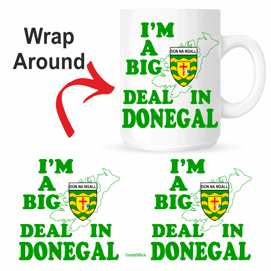 I'm A Big Deal In Donegal Mug