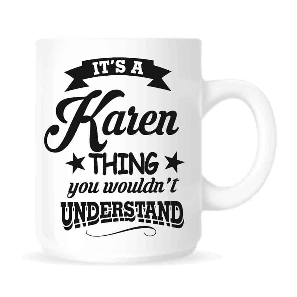 It's A Karen Thing Mug So Who Is Karen? Karen is a pejorative slang term for an obnoxious, angry, entitled, and often racist middle-aged white woman who uses her privilege to get her way or police other people's behaviors. It's A Karen Thing Mug is any everyday use item. Our ceramic mugs are robust, hard wearing and manufactured with a dishwasher safe premium coating.They are dishwasher resistant up to 800 wash cycles at 45°C. Our deluxe 14oz Travel mugs are ideal for anyone on the move, these travel mugs are stainless steel and will last for years. The mugs keep liquid hot or cold. Our mugs are of a high gloss finish and are available in four sizes. Standard 10oz Mug Fine Enamel Mug 12oz Jumbo 15oz Mug – Ideal for anyone that loves a good cuppa! Travel 14oz Mug – Great for anyone on the move. All mugs come in a gift box