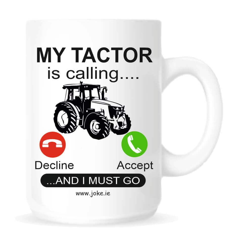 My Tractor Is Calling Mug from joke.ie Our mug is ideal for your tea or coffee. The My Tractor Is Calling Mug is an everyday use mug. The 10oz ceramic mugs are manufactured with a dishwasher safe premium coating.They are dishwasher resistant up to 800 wash cycles at 45°C.Our deluxe 14oz Travel mugs are ideal for anyone on the move, these travel mugs are stainless steel and will last for years. The mugs keep liquid hot or cold. Our mugs are of a high gloss finish and are available in four sizes.