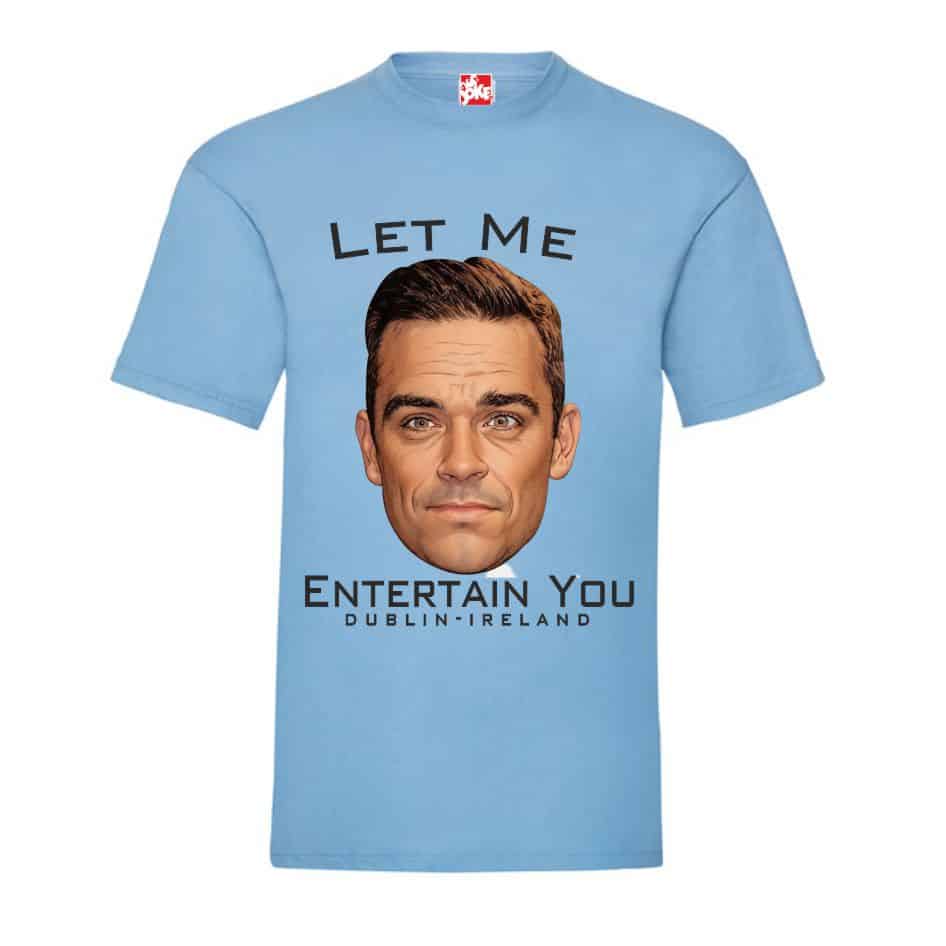 Robbie Williams Let Me Entertain You Tee Shirt - Image 5